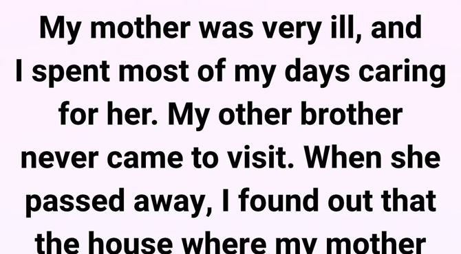 I Devoted My Life to Caring for My Dying Mother — But Her Will Shattered My Heart